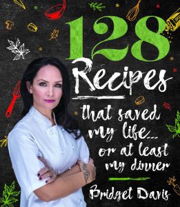 128 Recipes That Saved My Life