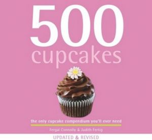 500 Cupcakes - Updated & Revised