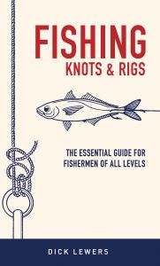Fishing Knots and Rigs