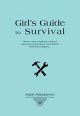 Girl's Guide to Basic Survival