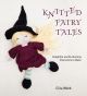 Knitted Fairy Tales