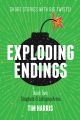 Exploding Endings Dingbats & Lollypop Arms - Book Two