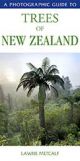 A Photographic Guide to Trees of New Zealand