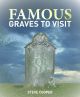 Famous Graves To Visit Before You Die