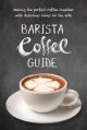  Barista Coffee Guide