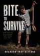 Bite to Survive