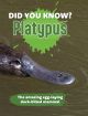 Did You Know? Platypus