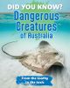 Did You Know? Dangerous Creatures of Australia
