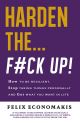 HARDEN THE F#CK UP