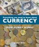 Everything You Need to Know About Currency