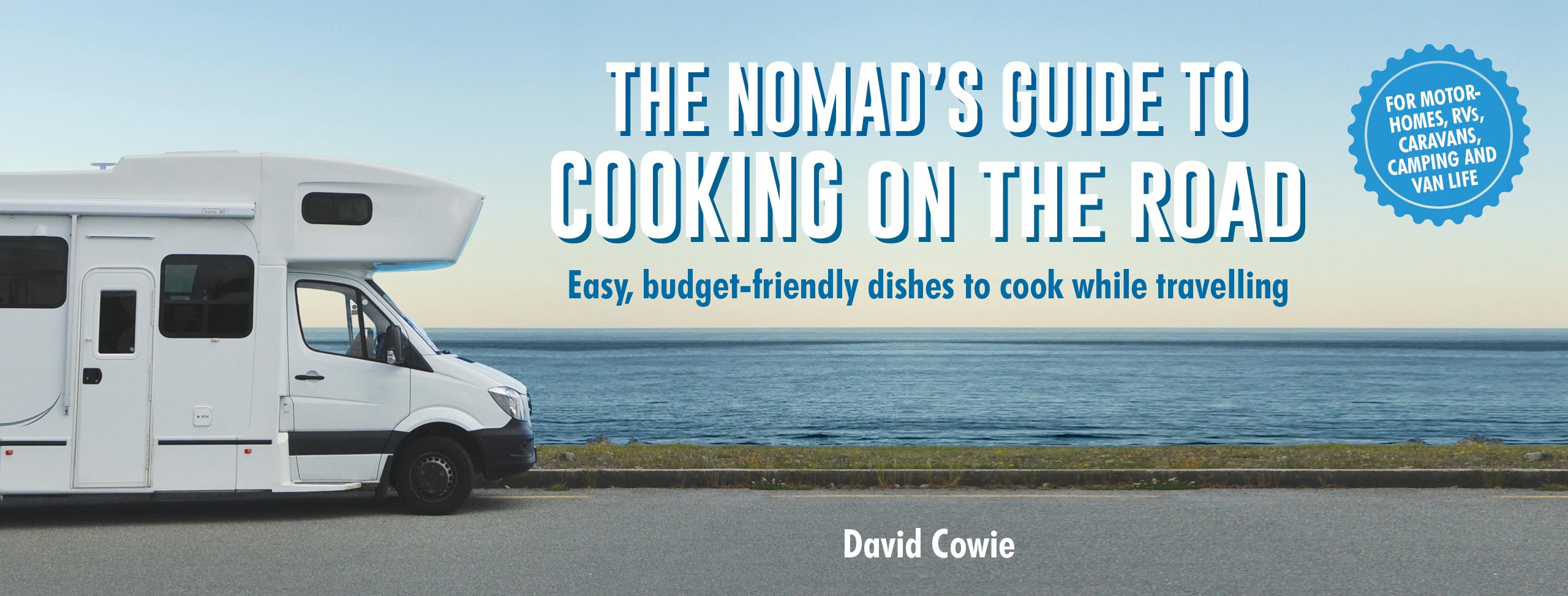 Nomads Guide to Cooking on the Road